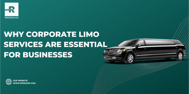 Why Corporate Limo Services are Essential for Businesses in the USA